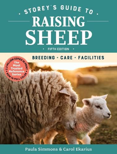 Cover image for Storey's Guide to Raising Sheep, 5th Edition: Breeding, Care, Facilities