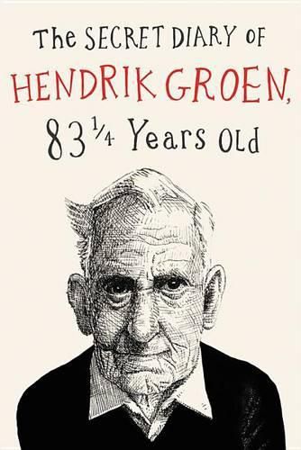 The Secret Diary of Hendrik Groen Lib/E