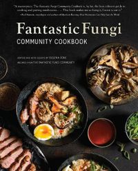 Cover image for Fantastic Fungi Community Cookbook