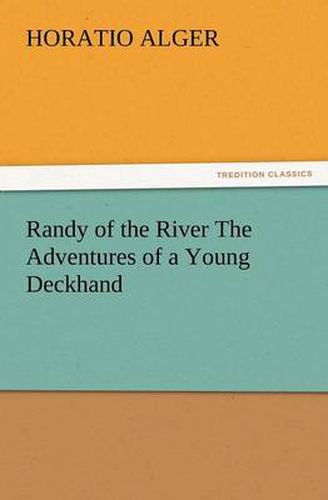 Cover image for Randy of the River the Adventures of a Young Deckhand