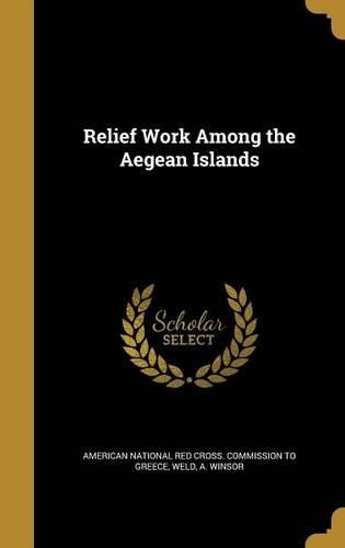 Cover image for Relief Work Among the Aegean Islands