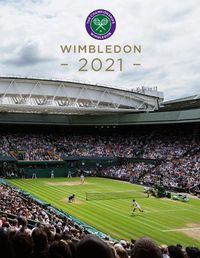 Cover image for Wimbledon 2021: The official story of The Championships
