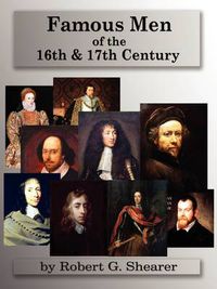 Cover image for Famous Men of the 16th & 17th Century