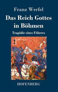 Cover image for Das Reich Gottes in Boehmen: Tragoedie eines Fuhrers