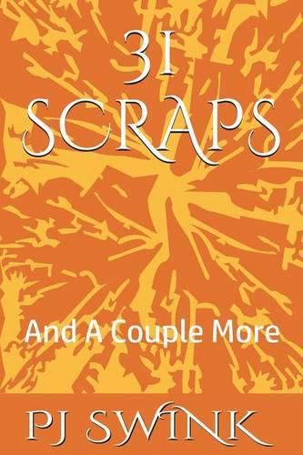 Cover image for 31 Scraps: And A Couple More