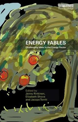 Cover image for Energy Fables: Challenging Ideas in the Energy Sector