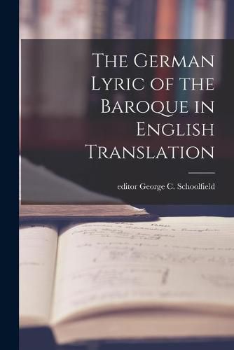 Cover image for The German Lyric of the Baroque in English Translation