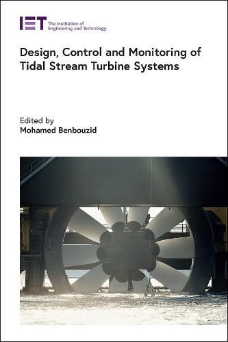 Cover image for Design, Control and Monitoring of Tidal Stream Turbine Systems