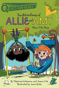 Cover image for Stars of the Show: The Adventures of Allie and Amy 3