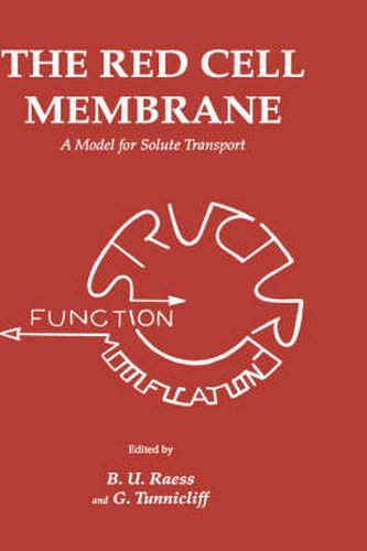 Cover image for The Red Cell Membrane: A Model for Solute Transport