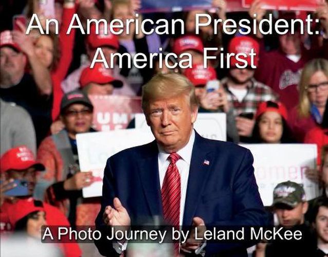 Cover image for AN AMERICAN PRESIDENT: AMERICA FIRST