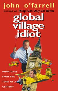 Cover image for Global Village Idiot
