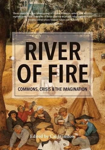 Cover image for River of Fire: Commons, Crisis, and the Imagination