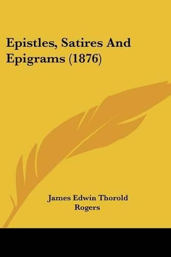 Epistles, Satires and Epigrams (1876)