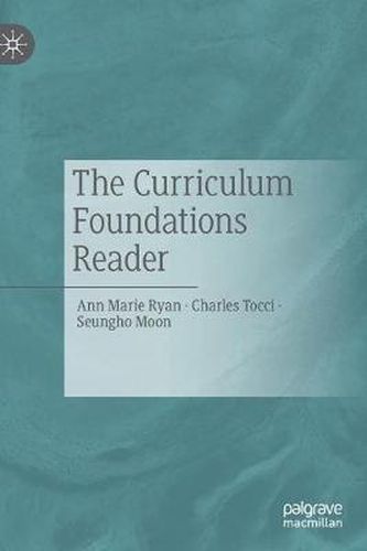 Cover image for The Curriculum Foundations Reader