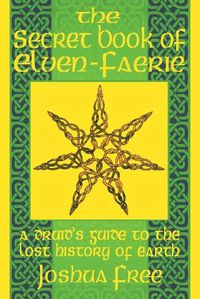 Cover image for The Secret Book of Elven-Faerie