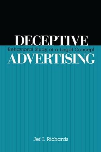 Cover image for Deceptive Advertising: Behavioral Study of a Legal Concept