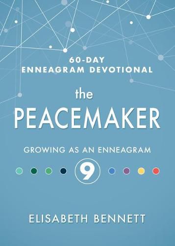 The Peacemaker: Growing as an Enneagram 9