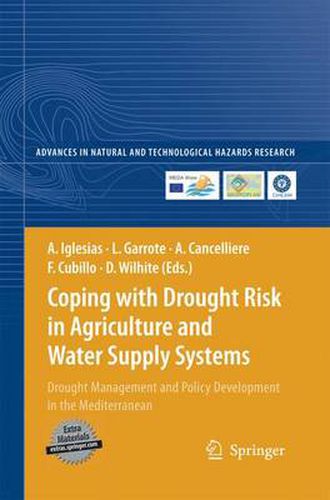 Cover image for Coping with Drought Risk in Agriculture and Water Supply Systems: Drought Management and Policy Development in the Mediterranean