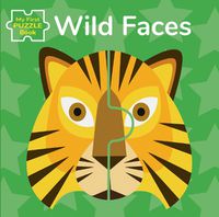 Cover image for Wild Faces: My First Jigsaw Book