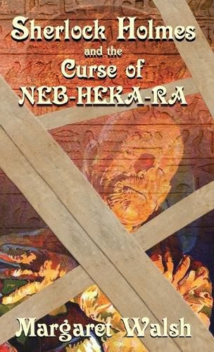 Cover image for Sherlock Holmes and The Curse of Neb-Heka-Ra