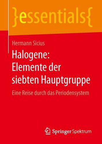 Cover image for Halogene: Elemente der siebten Hauptgruppe: Eine Reise durch das Periodensystem