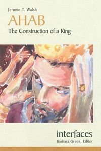 Cover image for Ahab: The Construction of a King