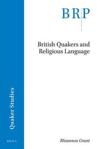 Cover image for British Quakers and Religious Language