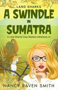 Cover image for Land Sharks: A Swindle in Sumatra