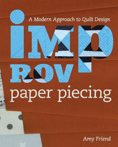 Cover image for Improv Paper Piecing: A Modern Approach to Quilt Design