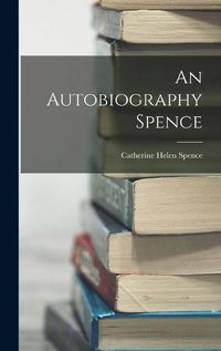 Cover image for An Autobiography Spence