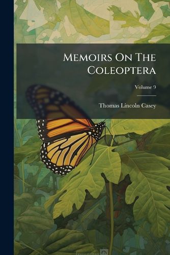 Cover image for Memoirs on the Coleoptera, Volume 9...