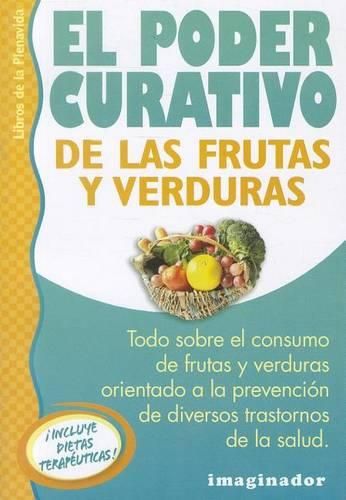 Cover image for El Poder Curativo de Las Frutas y Verduras