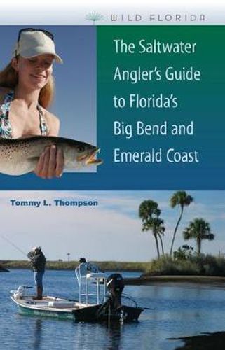 Cover image for The Saltwater Angler's Guide to Florida's Big Bend and Emerald Coast