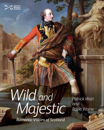 Cover image for Wild and Majestic: Romantic Visions of Scotland