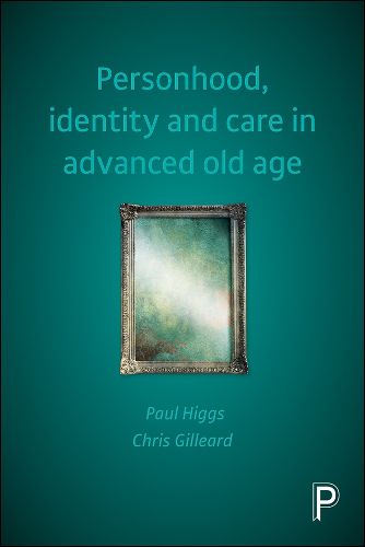 Cover image for Personhood, Identity and Care in Advanced Old Age