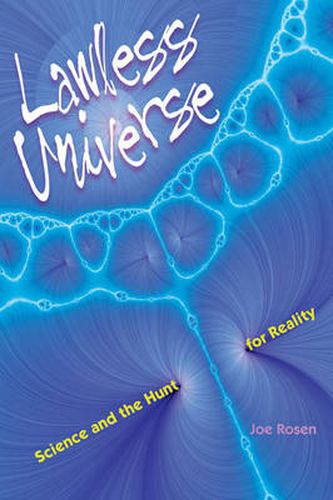 Cover image for Lawless Universe: Science and the Hunt for Reality