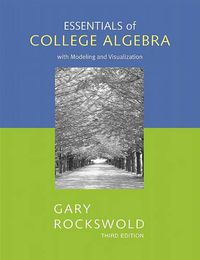 Cover image for Essentials of College Algebra with Modeling and Visualization Value Pack (Includes Mymathlab/Mystatlab Student Access Kit & Digital Video Tutor)