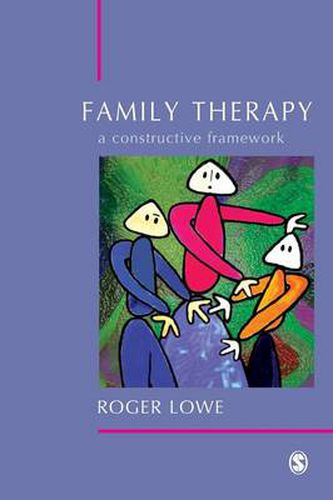 Cover image for Family Therapy: A Constructive Framework