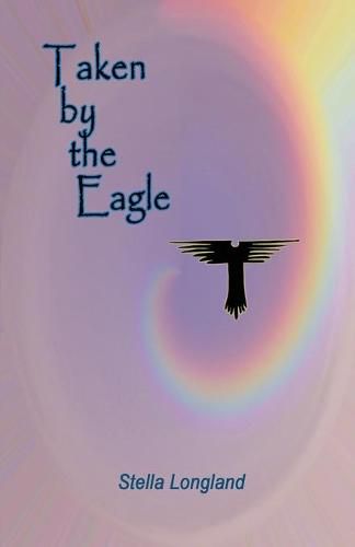 Cover image for Taken by the Eagle