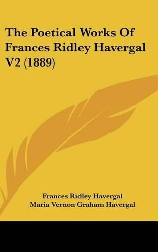 The Poetical Works of Frances Ridley Havergal V2 (1889)