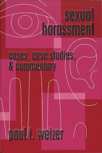 Cover image for Sexual Harassment: Cases, Case Studies, & Commentary