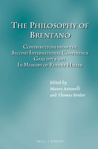 Cover image for The Philosophy of Brentano: Contributions from the Second International Conference Graz 1977 & 2017. In memory of Rudolf Haller