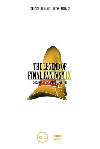 The Legend Of Final Fantasy Ix: Creation - Universe - Decryption