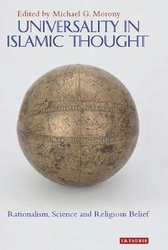 Cover image for Universality in Islamic Thought: Rationalism, Science and Religious Belief