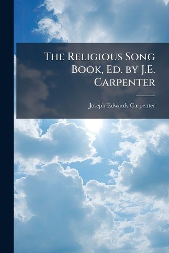 Cover image for The Religious Song Book, Ed. by J.E. Carpenter