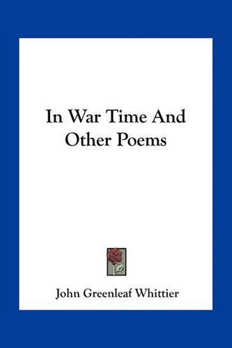 Cover image for In War Time and Other Poems