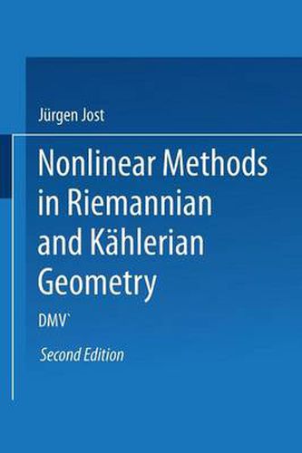 Cover image for Nonlinear Methods in Riemannian and Kahlerian Geometry: Delivered at the German Mathematical Society Seminar in Dusseldorf in June, 1986