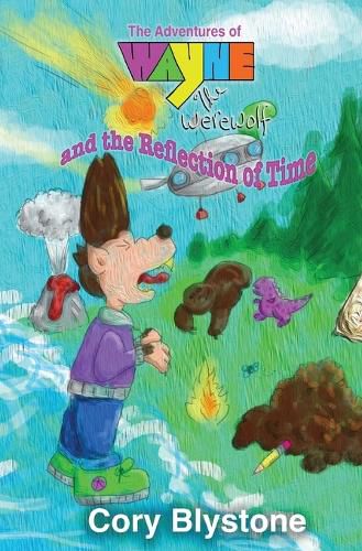Cover image for The Adventures of Wayne The Werewolf and the Reflection of Time