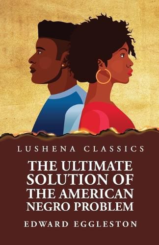 Cover image for The Ultimate Solution of the American Negro Problem